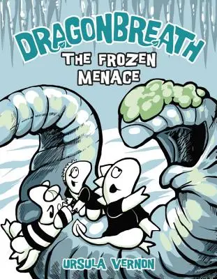 Dračí dych #11: Mrazivá hrozba - Dragonbreath #11: The Frozen Menace