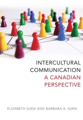 Medzikultúrna komunikácia - kanadský pohľad - Intercultural Communication - A Canadian Perspective