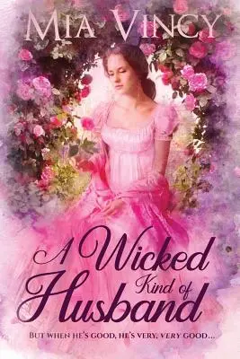 Zlý druh manžela - A Wicked Kind of Husband