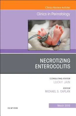 Nekrotizujúca enterokolitída, vydanie Kliniky perinatológie, 46 - Necrotizing Enterocolitis, an Issue of Clinics in Perinatology, 46