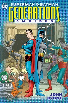Superman a Batman: Generácie Omnibus - Superman & Batman: Generations Omnibus