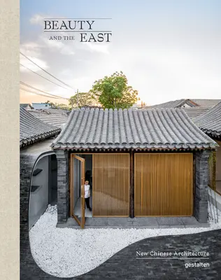 Krása a Východ: Nová čínska architektúra - Beauty and the East: New Chinese Architecture