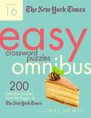 The New York Times Easy Crossword Puzzle Omnibus Volume 16: 200 riešiteľných hádaniek zo stránok New York Times - The New York Times Easy Crossword Puzzle Omnibus Volume 16: 200 Solvable Puzzles from the Pages of the New York Times