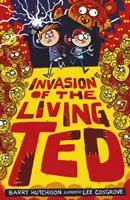 Invázia živého Teda - Invasion of the Living Ted