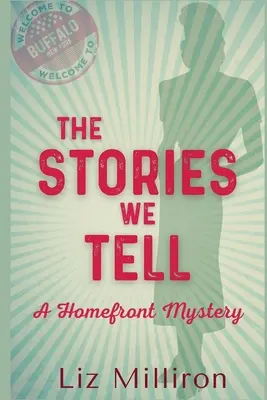 Príbehy, ktoré rozprávame: Záhada domova - The Stories We Tell: A Homefront Mystery