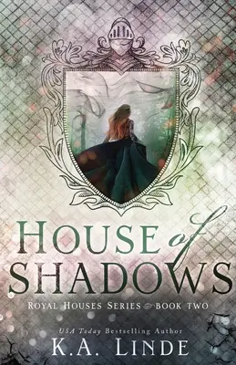 Dom tieňov (Kráľovské domy, kniha 2) - House of Shadows (Royal Houses Book 2)