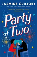 Party of Two - Táto romantická komédia od autorky knihy The Proposal je „úplným potešením“ (Red)! - Party of Two - This opposites-attract rom-com from the author of The Proposal is 'an utter delight' (Red)!
