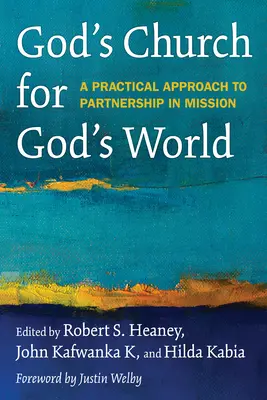Božia cirkev pre Boží svet: Praktický prístup k partnerstvu v misii - God's Church for God's World: A Practical Approach to Partnership in Mission