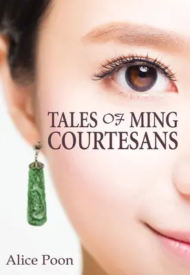 Príbehy mingských kurtizán - Tales of Ming Courtesans