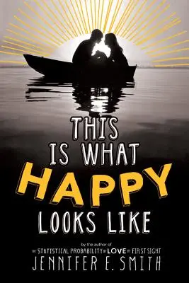 Takto vyzerá šťastie - This Is What Happy Looks Like