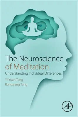 Neuroveda o meditácii: Pochopenie individuálnych rozdielov - The Neuroscience of Meditation: Understanding Individual Differences