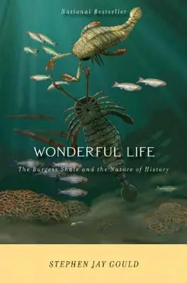 Nádherný život: Burgessove bridlice a príroda histórie - Wonderful Life: The Burgess Shale and the Nature of History