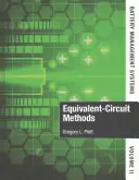 Systémy riadenia batérií, II. diel: Metódy ekvivalentných obvodov - Battery Management Systems, Volume II: Equivalent-Circuit Methods