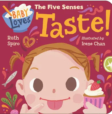 Baby Loves the Five Senses: Chuť! - Baby Loves the Five Senses: Taste!