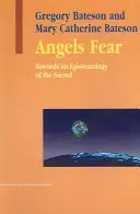 Strach z anjelov - K epistemológii posvätného - Angels Fear - Towards an Epistemology of the Sacred
