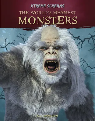 Najzlostnejšie príšery na svete - The World's Meanest Monsters