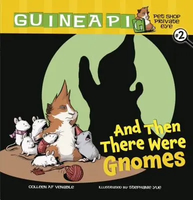 A potom tam boli škriatkovia: Kniha 2 - And Then There Were Gnomes: Book 2