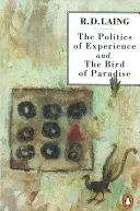 Politika skúseností a vták z raja - Politics of Experience and The Bird of Paradise
