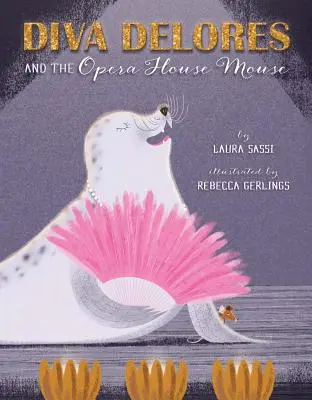 Diva Delores a myška z opery - Diva Delores and the Opera House Mouse