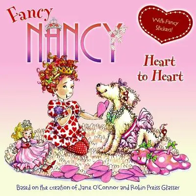 Fancy Nancy: Od srdca k srdcu: S nálepkami Fancy! [S nálepkami] - Fancy Nancy: Heart to Heart: With Fancy Stickers! [With Sticker(s)]