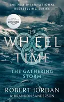Gathering Storm - 12. kniha Kola času (čoskoro hlavný televízny seriál) - Gathering Storm - Book 12 of the Wheel of Time (soon to be a major TV series)