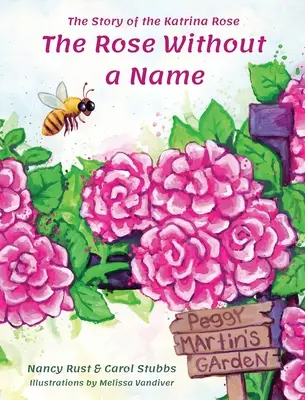 Ruža bez mena: Príbeh ruže z Katriny - The Rose Without a Name: The Story of the Katrina Rose