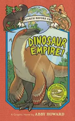 Dinosaur Empire!: Cesta druhohorami - Dinosaur Empire!: Journey Through the Mesozoic Era
