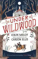 Under Wildwood - The Wildwood Chronicles, Book II