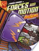 Rýchlokurz s Maxom Axiom, super vedcom, o silách a pohybe - A Crash Course in Forces and Motion with Max Axiom, Super Scientist
