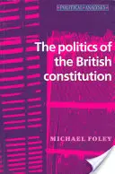 Politika britskej ústavy - The Politics of the British Constitution