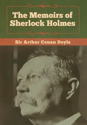 Spomienky Sherlocka Holmesa - The Memoirs of Sherlock Holmes