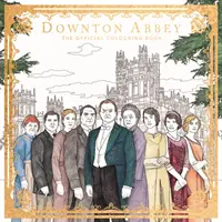Downton Abbey - oficiálna omaľovánka - Downton Abbey - The Official Colouring Book
