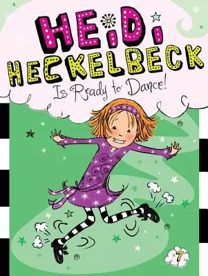 Heidi Heckelbeck je pripravená tancovať!, 7 - Heidi Heckelbeck Is Ready to Dance!, 7