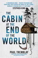 Chata na konci sveta - Cabin at the End of the World