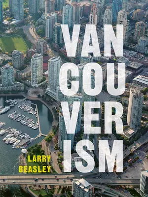 Vancouverizmus - Vancouverism