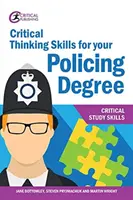 Zručnosti kritického myslenia pre váš stupeň policajného štúdia - Critical Thinking Skills for your Policing Degree