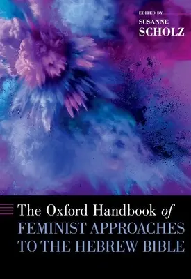 Oxfordská príručka feministických prístupov k hebrejskej Biblii - The Oxford Handbook of Feminist Approaches to the Hebrew Bible