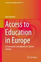 Prístup k vzdelaniu v Európe: Rámec a program systémových zmien - Access to Education in Europe: A Framework and Agenda for System Change