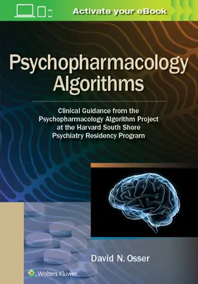 Psychofarmakologické algoritmy: Klinické návody z projektu Psychopharmacology Algorithm Project na Harvard South Shore Psychiatry Residency Progra - Psychopharmacology Algorithms: Clinical Guidance from the Psychopharmacology Algorithm Project at the Harvard South Shore Psychiatry Residency Progra