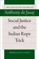 Sociálna spravodlivosť a indiánsky trik s lanom - Social Justice and the Indian Rope Trick