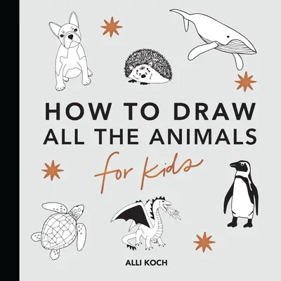 Všetky zvieratá: Ako kresliť knihy pre deti - All the Animals: How to Draw Books for Kids