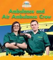 Posádka sanitky a leteckej záchrannej služby - Ambulance and Air Ambulance Crew