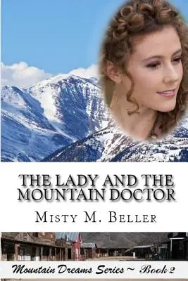 Dáma a horský lekár - The Lady and the Mountain Doctor