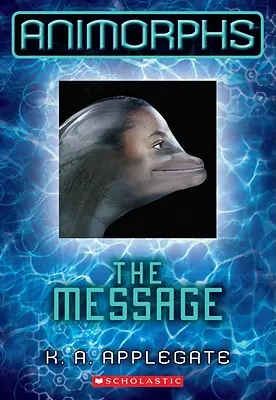 Správa (Animorphs #4), 4 - The Message (Animorphs #4), 4