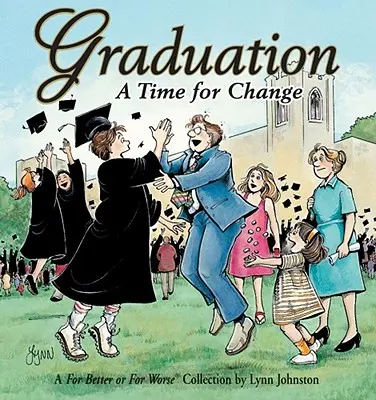 Maturita Čas na zmenu: V dobrom aj v zlom - Graduation A Time For Change: A For Better or For Worse Collection