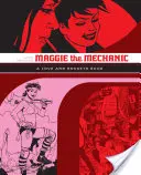 Mechanička Maggie: Kniha o láske a raketách - Maggie the Mechanic: A Love and Rockets Book