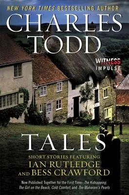 Príbehy: Krátke príbehy s Ianom Rutledgom a Bess Crawfordovou - Tales: Short Stories Featuring Ian Rutledge and Bess Crawford