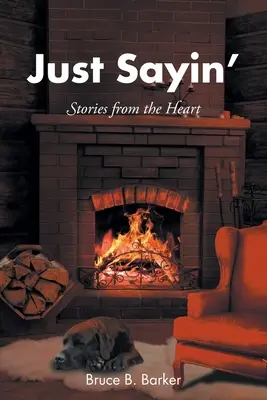 Just Sayin': Príbehy od srdca - Just Sayin': Stories from the Heart