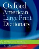 Oxfordský americký slovník vo veľkom formáte - The Oxford American Large Print Dictionary