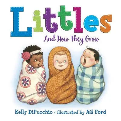 Malí: A ako rastú - Littles: And How They Grow